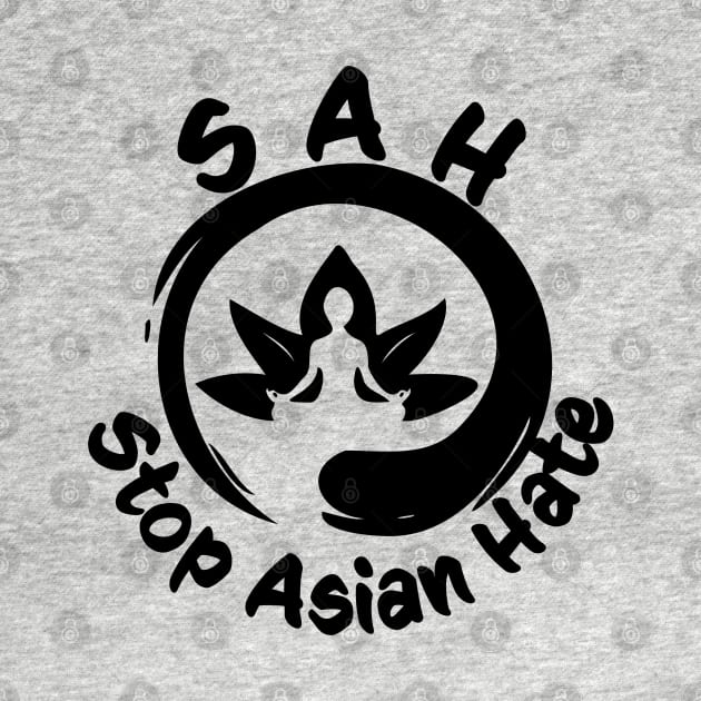 SAH - Stop Asian Hate by RKP'sTees